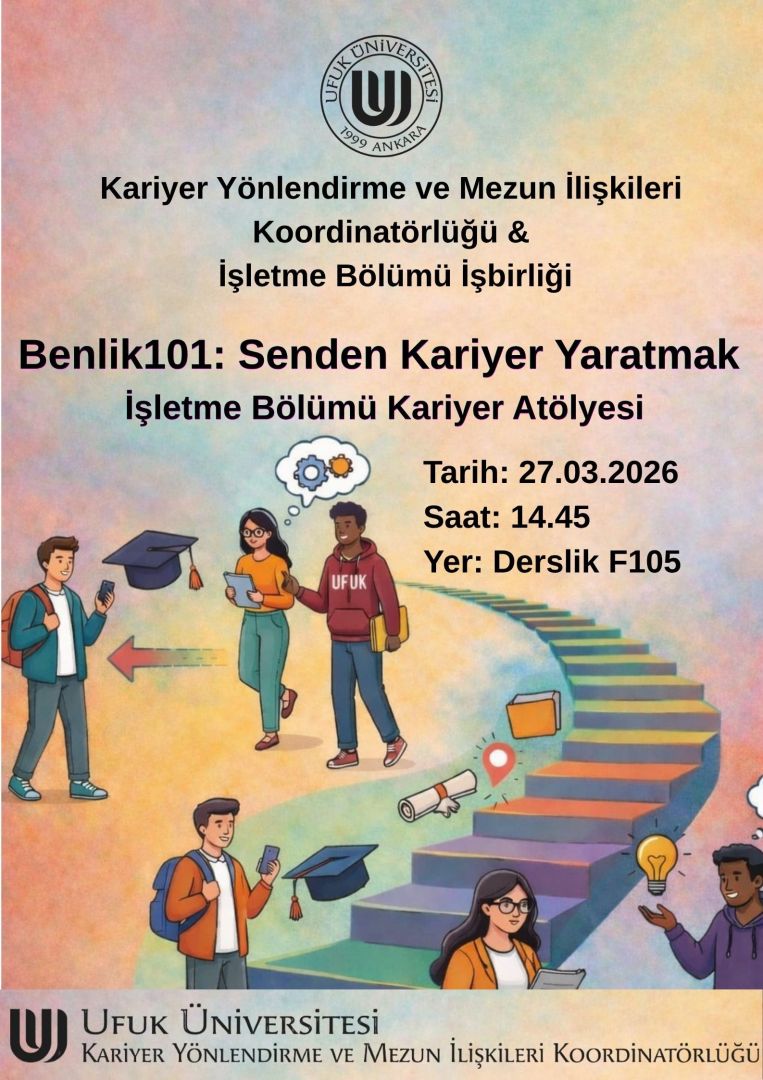 Benlik101: Senden Kariyer Yaratmak Atölyesi- İşletme Bölümü