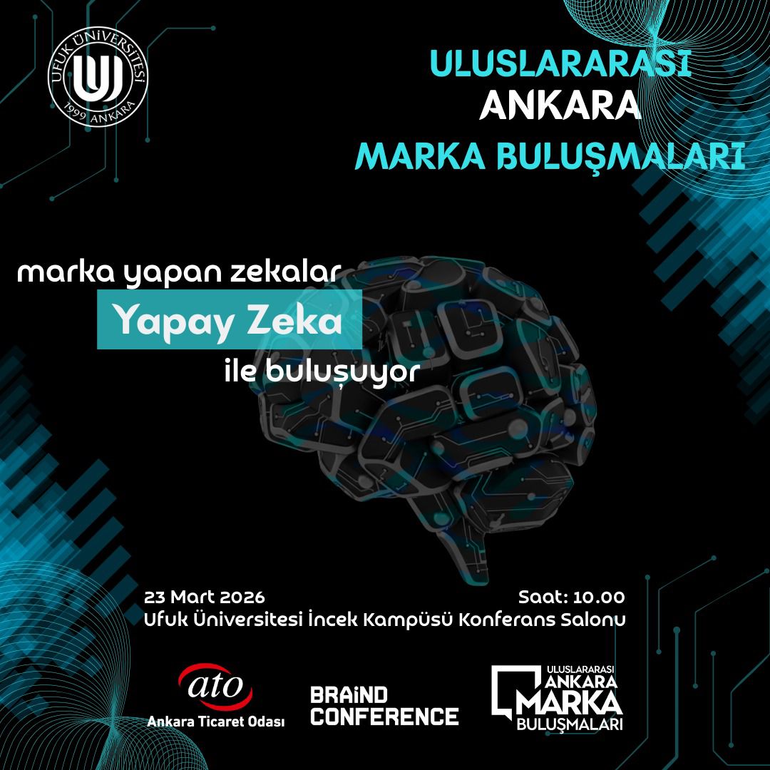 Ankara Ticaret Odası Uluslararası Ankara Marka Buluşmaları Ufuk Üniversitesi Lansman Toplantısı